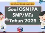 Soal-OSN-IPA-SMP-2025-dan-Kunci-Jawaban-Olimpiade-Sains-Nasional.jpg