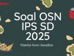Soal-OSN-IPS-SD-2025-dan-Kunci-Jawaban.jpg
