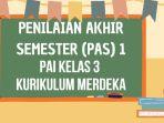 Soal-PAS-PAI-Kelas-3-Semester-1-Kurikulum-Merdeka.jpg