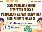 Soal-PAS-PAI-kelas-5-SDMI-semester-1-Kurikulum-Merdeka-fertyui.jpg
