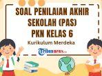 Soal-PAS-PKN-Kelas-6-Semester-1-Kurikulum-Merdeka-dan-Kunci-Jawabannya.jpg