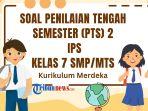 Soal-PTS-IPS-Kelas-7-Semester-2-Kurikulum-Merdeka.jpg