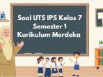 Soal-UTS-IPS-Kelas-7-Semester-1-Kurikulum-Merdeka-rge.jpg