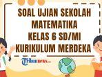 Soal-Ujian-Sekolah-Matematika-Kelas-6-2025-dan-Kunci-Jawaban-US.jpg