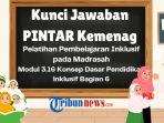 Soal-dan-Kunci-Jawaban-316-Konsep-Dasar-Pendidikan-lnklusif-Bagian-6-Pintar-kemenag.jpg