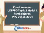 Soal-dan-kunci-jawaban-UKPPPG-Topik-2-Modul-1-lengkap-rge.jpg