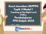 Soal-dan-kunci-jawaban-UKPPPG-Topik-3-Modul-1-reg.jpg