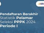 Statistik-Pelamar-PPPK-2024-Periode-1-dan-Jadwal-Lengkapnya.jpg