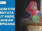 Tak-hanya-Intimidasi-Terpidana-Hakim-Etik-Purwaningsih-juga-Disebut-Arahkan-sesuai-BAP.jpg