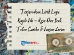 Terjemahan Lirik Lagu Kajili Jili - Rise One feat Toton Caribo & Jacson Zeran: Sa Kajili Jili