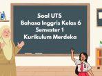 UTS-Bahasa-Inggris-Kelas-6-Semester-1-Kurikulum-Merdeka-rget.jpg