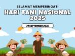 50 Ucapan Hari Tani Nasional 2025 Penuh Doa dan Makna, Cocok Dibagikan di Media Sosial