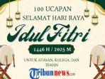Ucapan-Selamat-Idul-Fitri-2025-Penuh-Makna-untuk-Atasan-Kolega-hingga-Teman.jpg