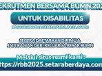 Yayasan-Alun-Jiva-menjadi-wadah-pendaftaran-Rekrutmen-Bersama-BUMN-2025-khusus-disabilitas.jpg
