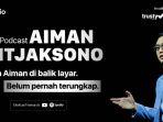 aiman-podcast-kompastv.jpg
