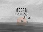 aku-harus-pergi-adera1.jpg