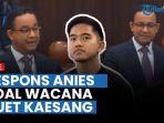 anies-baswedan-nilai-wacana-duet-dengan-kaesang-masih-prematur.jpg