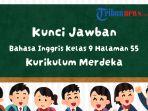 bahasa-inggris-kelas-9-halaman-55-asfv-awetb-aertb-eawrv.jpg