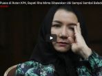 buka-puasa-di-rutan-kpk-bupati-rita-minta-dibawakan-ubi-sampai-sambal-balado_20180521_125202.jpg