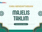 cara-mendaftarkan-Majelis-Taklim-di-Kementerian-Agama-789.jpg