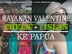 chelsea-islan-rayakan-valentines-day-di-papua-lihat-videonya_20180215_123123.jpg