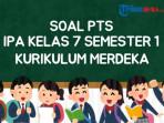 30 Soal PTS IPA Kelas 7 Semester 1 Kurikulum Merdeka dan Kunci Jawaban