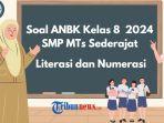 contoh-soal-anbk-smp-2024-kelas-8-lengkap-literasi-dan-numerasi.jpg