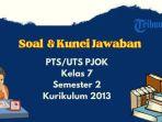 contoh-soal-pts-pjok-kelas-7-smp-semester-genap-k13.jpg