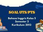 contoh-soal-pts-uts-bahasa-inggris-kelas-5-semester-2-k13.jpg
