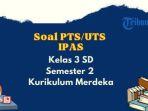 contoh-soal-pts-uts-ipas-kelas-3-sd.jpg