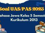 contoh-soal-uas-pas-bahasa-jawa-kelas-5-sd-semester-1-kurikulum-2013.jpg