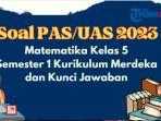 contoh-soal-uas-pas-matematika-kelas-5-semester-1-kurikulum-merdeka-re.jpg