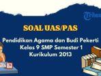 contoh-soal-uas-pas-pendidikan-agama-bp-kelas-9-semester-1-k13.jpg