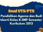 contoh-soal-uas-pas-pendidikan-agama-dan-budi-pekerti-kelas-8-kurikulum-2013.jpg