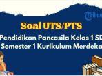 contoh-soal-uas-pas-pendidikan-pancasila-kelas-1-sd-semester-1-kurikulum-merdeka.jpg