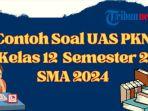 contoh-soal-uas-pkn-kelas-2-semester-2-lengkap-dengan-kunci-jawaban-regh.jpg