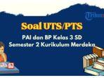 contoh-soal-utspts-pai-dan-bp-kelas-3-sd-semester-2-kurikulum-merdeka.jpg