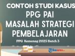 contoh-studi-kasus-PPG-PAI-Kemenag-2025-masalah-Strategi-Pembelajaran.jpg