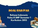 cover-contoh-soal-uas-atau-pas-bahasa-indonesia-kelas-8-smp-kurikulum-2013.jpg