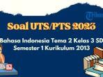 cover-uts-pts-bahasa-indonesia-tema-2-kelas-3-k13-tre.jpg