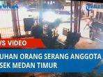 detik-detik-puluhan-orang-serang-anggota-polsek-medan-timur.jpg