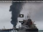 diduga-karena-pipa-minyak-bocor-kapal-kargo-bermuatan-batu-bara-nyaris-terbakar-dua-orang-tewas_20180331_175726.jpg