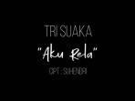 download-lagu-aku-rela-tri-suaka.jpg