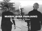 download-lagu-mp3-young-lex-gisel-masih-bisa-panjang-lengkap-beserta-lirik-dan-video-klipnya.jpg