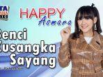download-mp3-lagu-benci-kusangka-sayang-happy-asmara-lengkap-dengan-lirik-dan-video-klip.jpg
