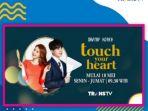 drama-korea-touch-your-heart-tayang-setiap-senin-hingga-jumat-di-trans-tv-pukul-0930-wib.jpg