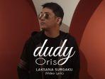 dudy-oris-laksana-surgaku.jpg