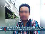 fakta-fakta-6-prajurit-tni-keroyok-warga-hingga-tewas-mulai-kronologi-hingga-nasib-para-pelaku.jpg