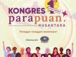 #KamuDidengar Melalui 4 Tema di Kongres Parapuan Nusantara Ini