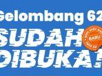 gelombang-62-sudah-dibuka.jpg